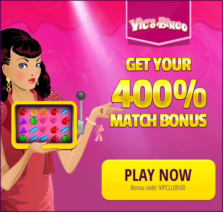 Vics Bingo 400% bonus, exclusive promotion!